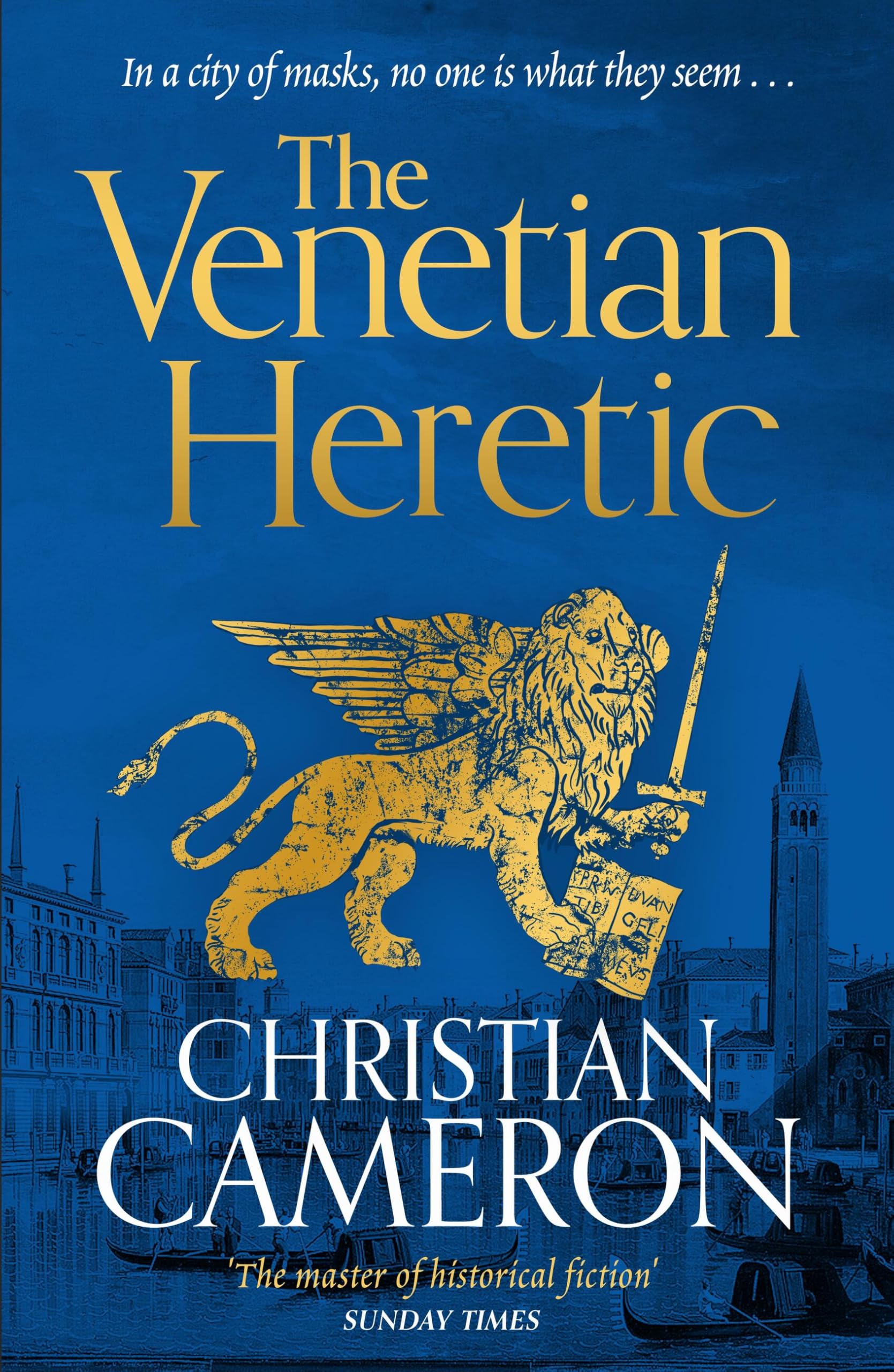 The Venetian Heretic: The Master Of Historical Fiction Sunday Times