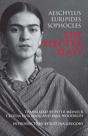 The Electra Plays (Hackett Classics),New
