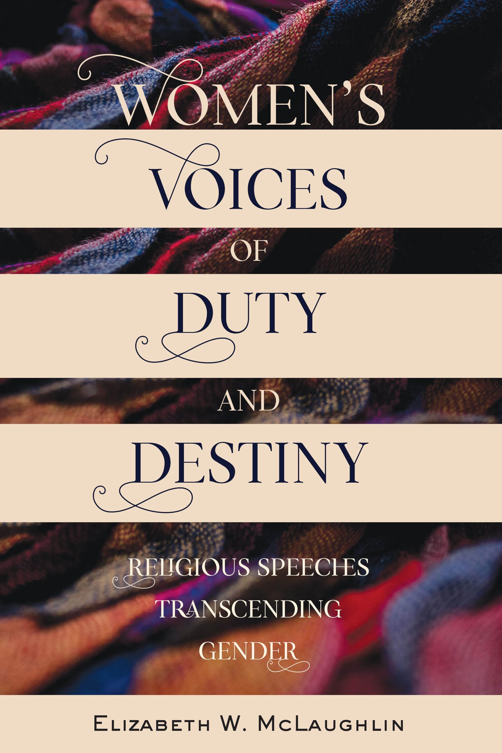 Womens Voices of Duty and Destiny (Speaking of Religion),Used