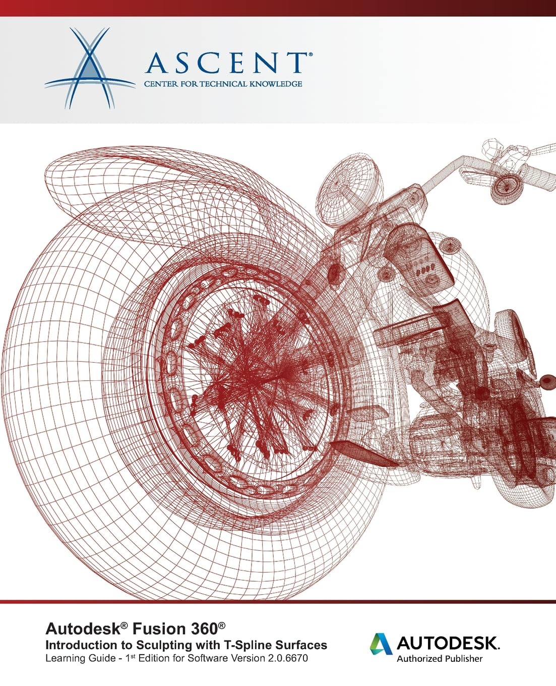 Autodesk Fusion 360: Introduction to Sculpting with TSpline Surfaces: Autodesk Authorized Publisher,Used