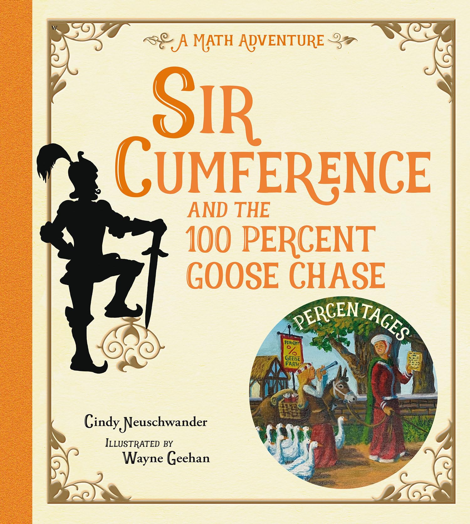 Sir Cumference And The 100 Percent Goose Chase,Used