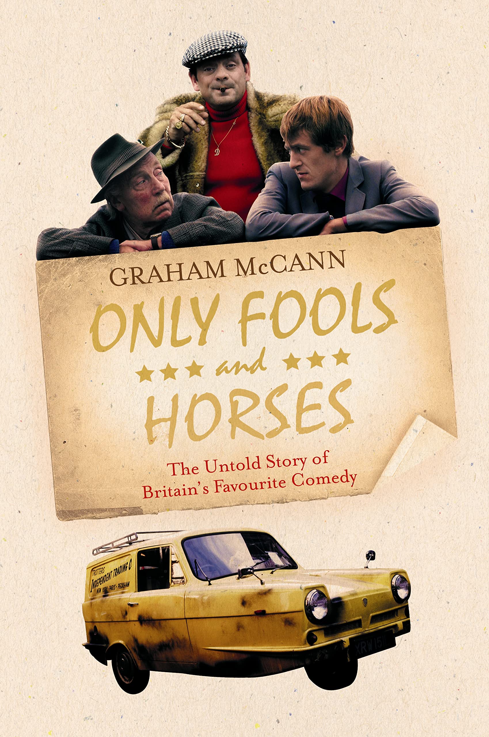 Only Fools and Horses: The Untold Story of Britain's Favourite Comedy,Used