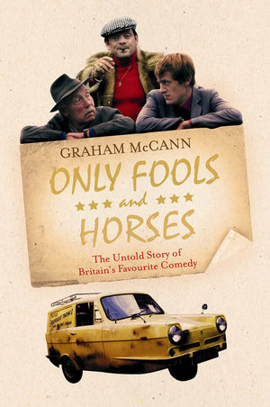 Only Fools and Horses: The Untold Story of Britain's Favourite Comedy,Used