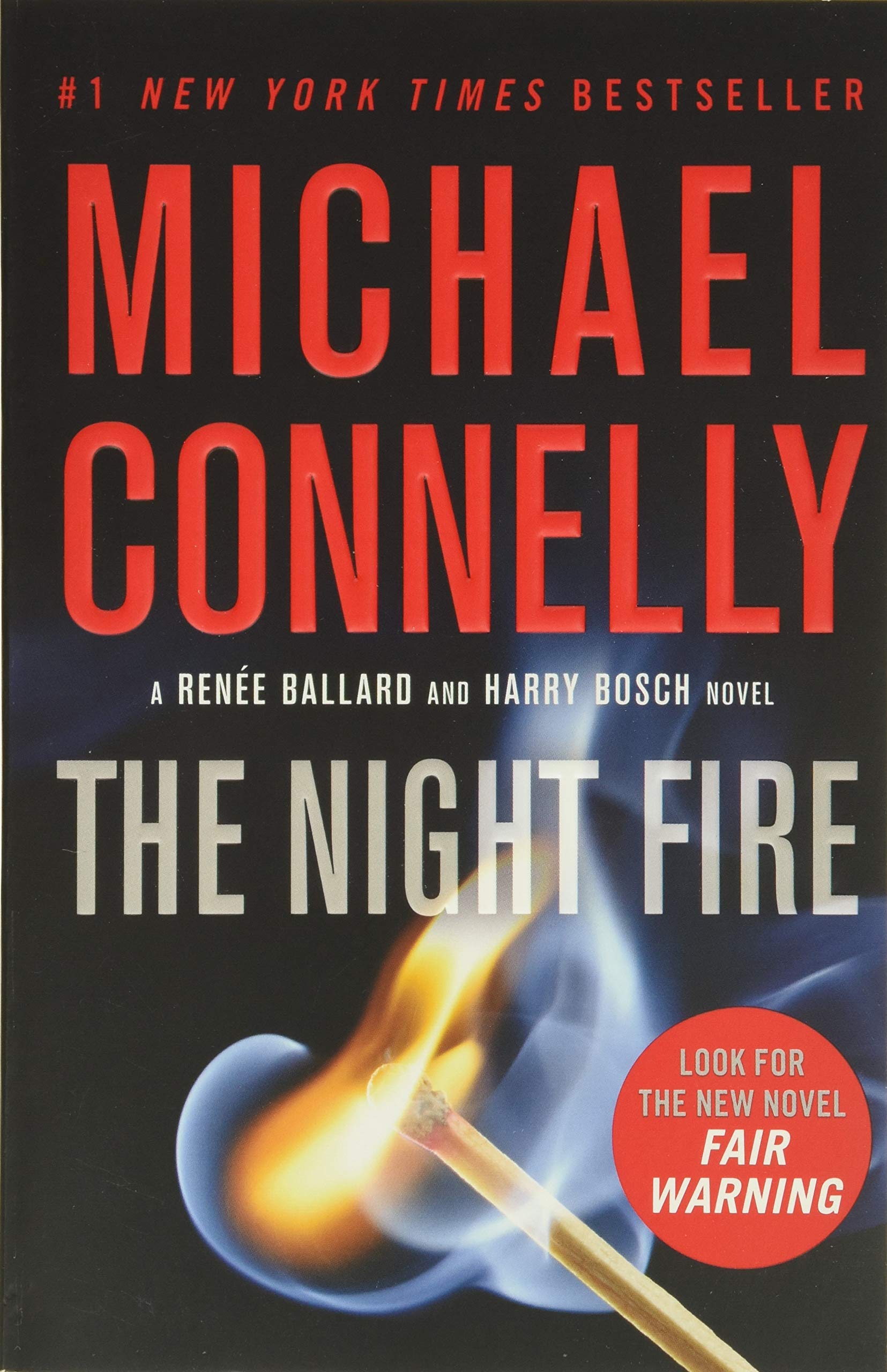 The Night Fire (A Rene Ballard and Harry Bosch Novel, 22),New
