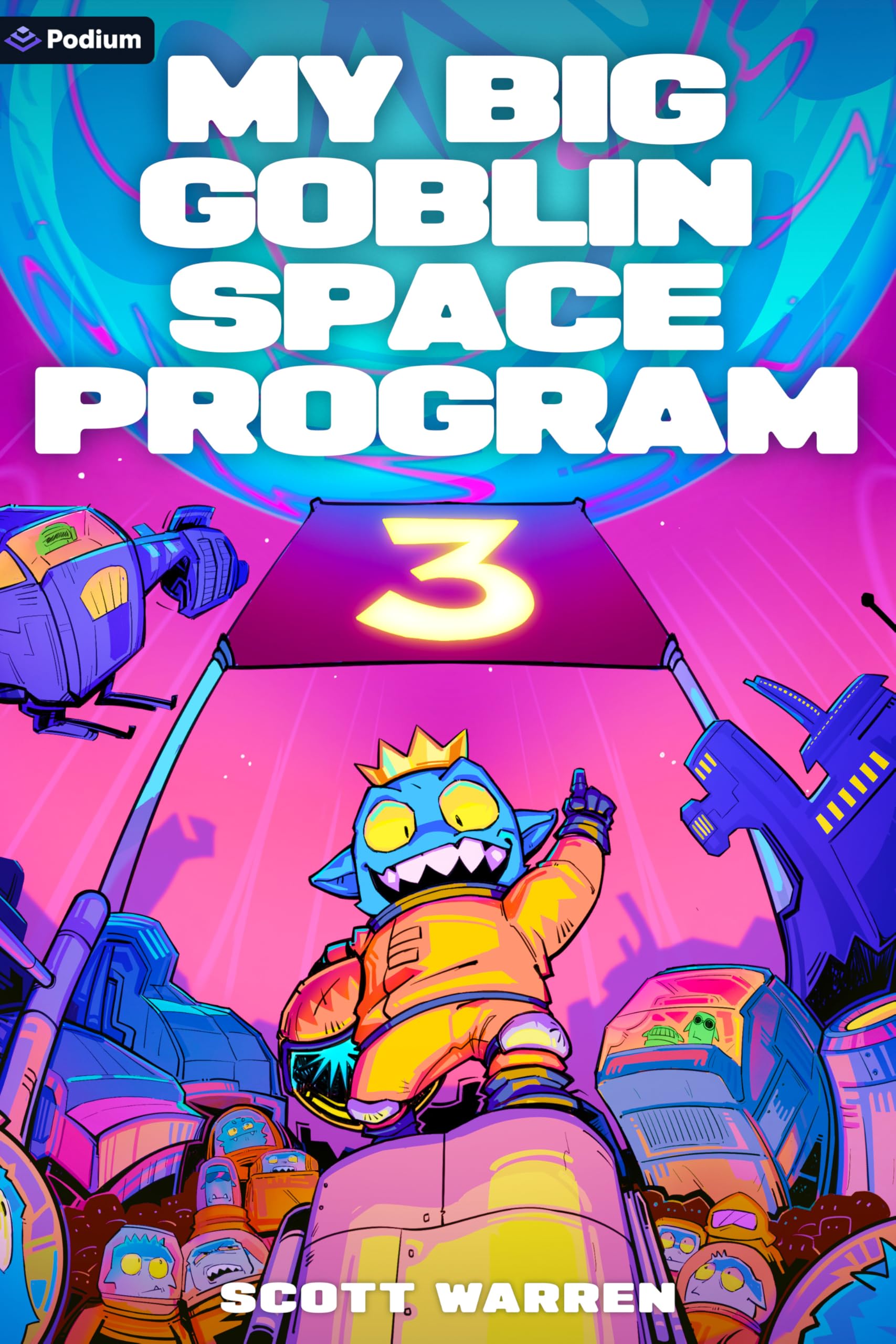 My Big Goblin Space Program 3: An Astronaut Reincarnation Litrpg