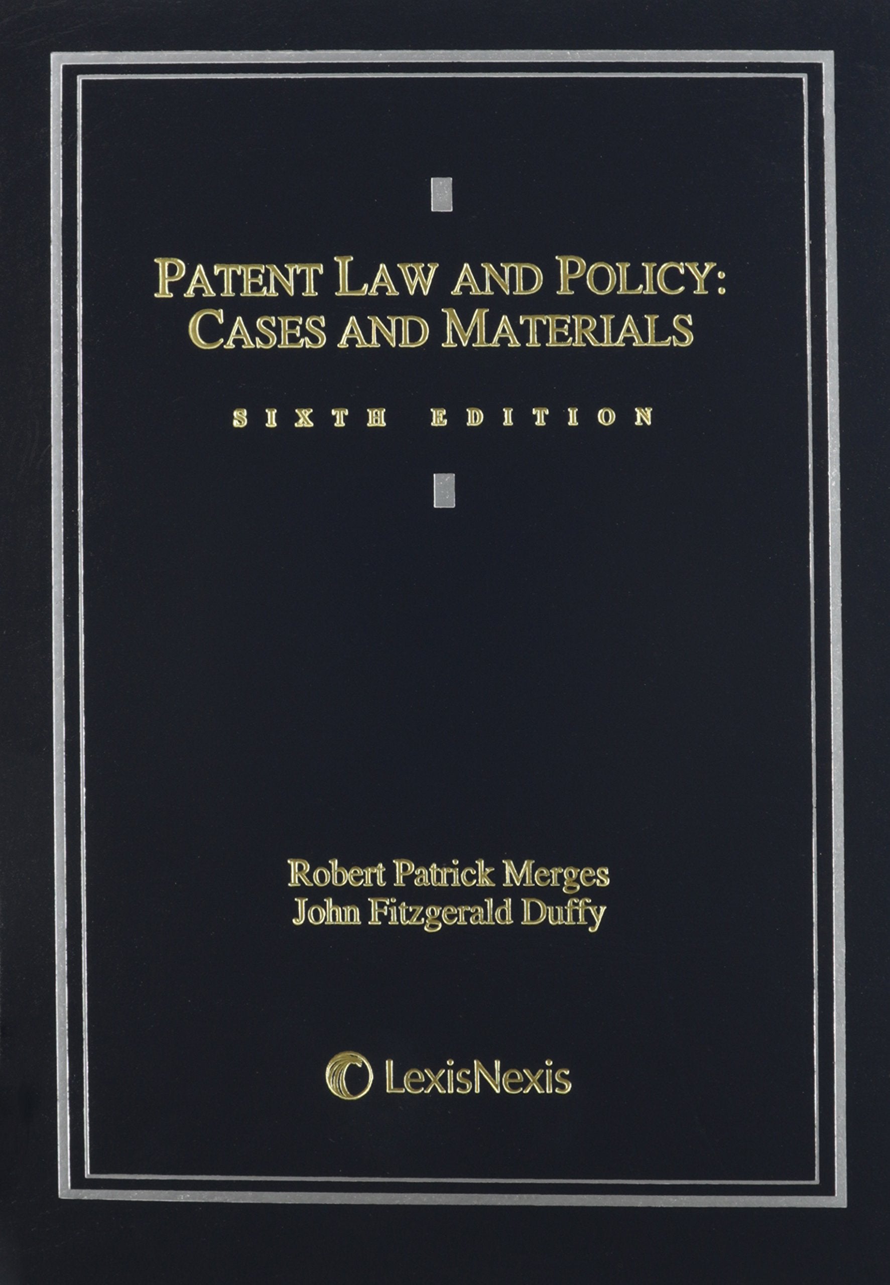 Patent Law and Policy: Cases and Materials (2013),New