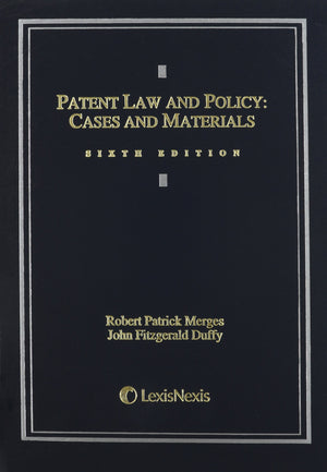 Patent Law and Policy: Cases and Materials (2013),New