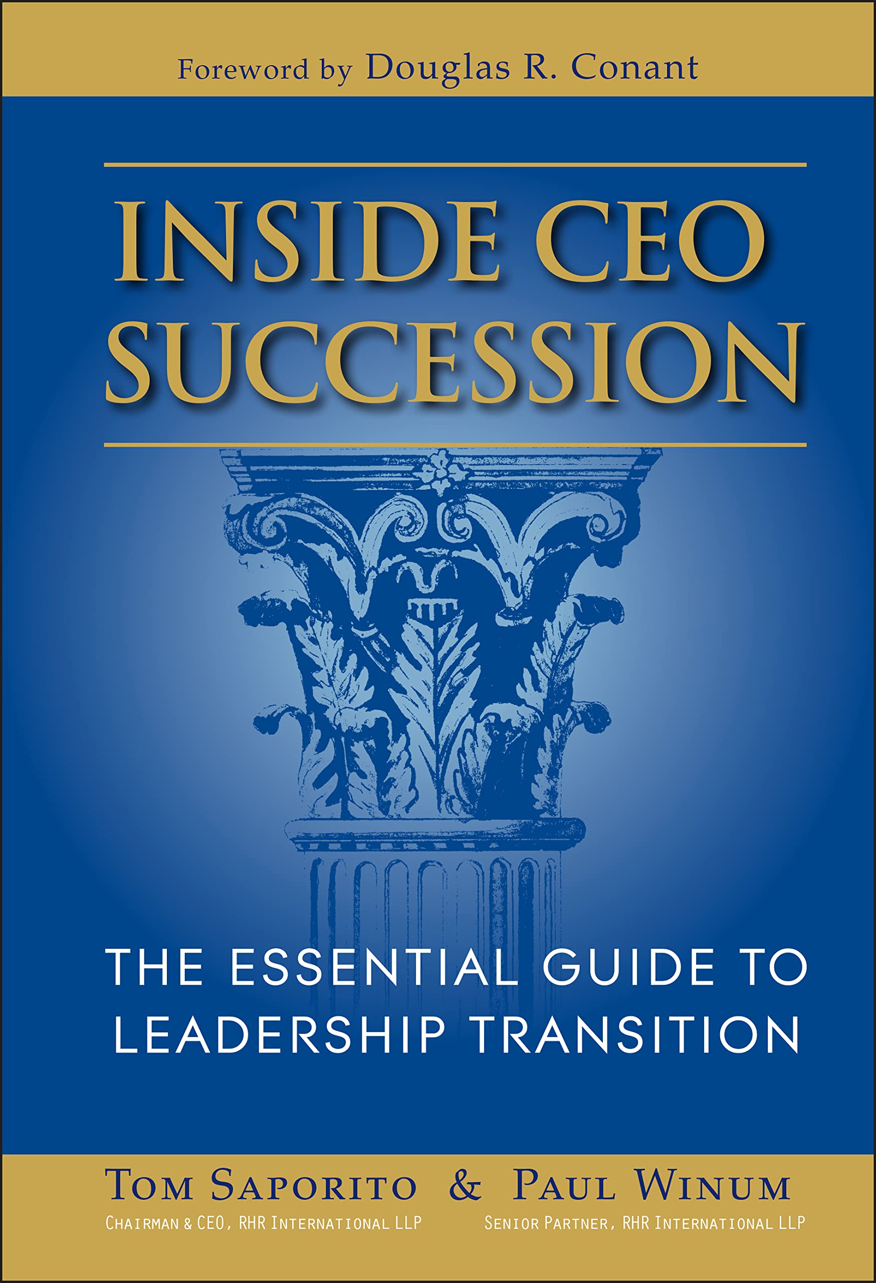Inside CEO Succession: The Essential Guide to Leadership Transition,Used