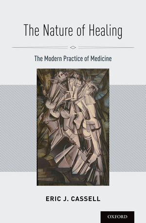 The Nature Of Healing: The Modern Practice Of Medicine,New