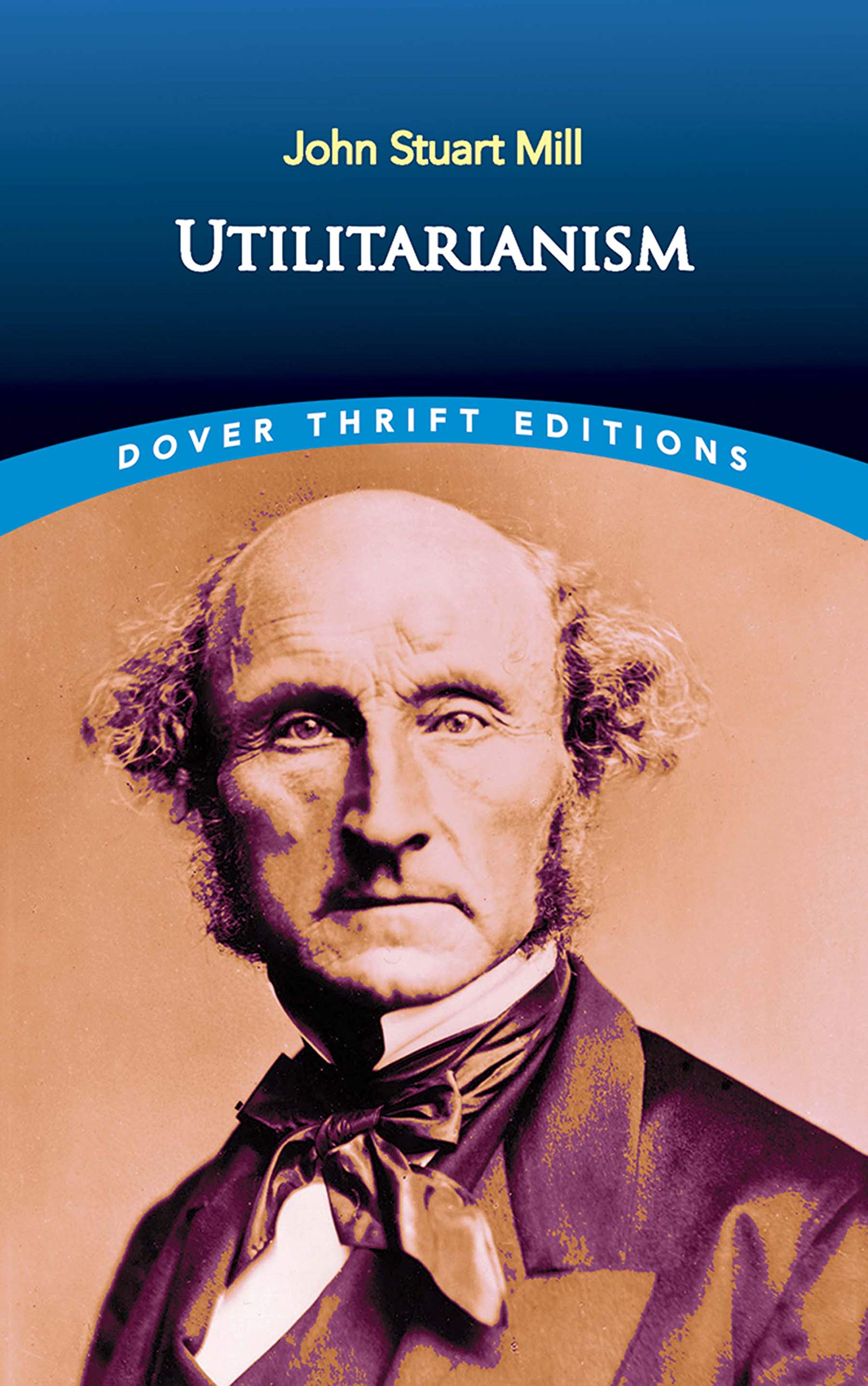 Utilitarianism (Dover Thrift Editions: Philosophy),Used