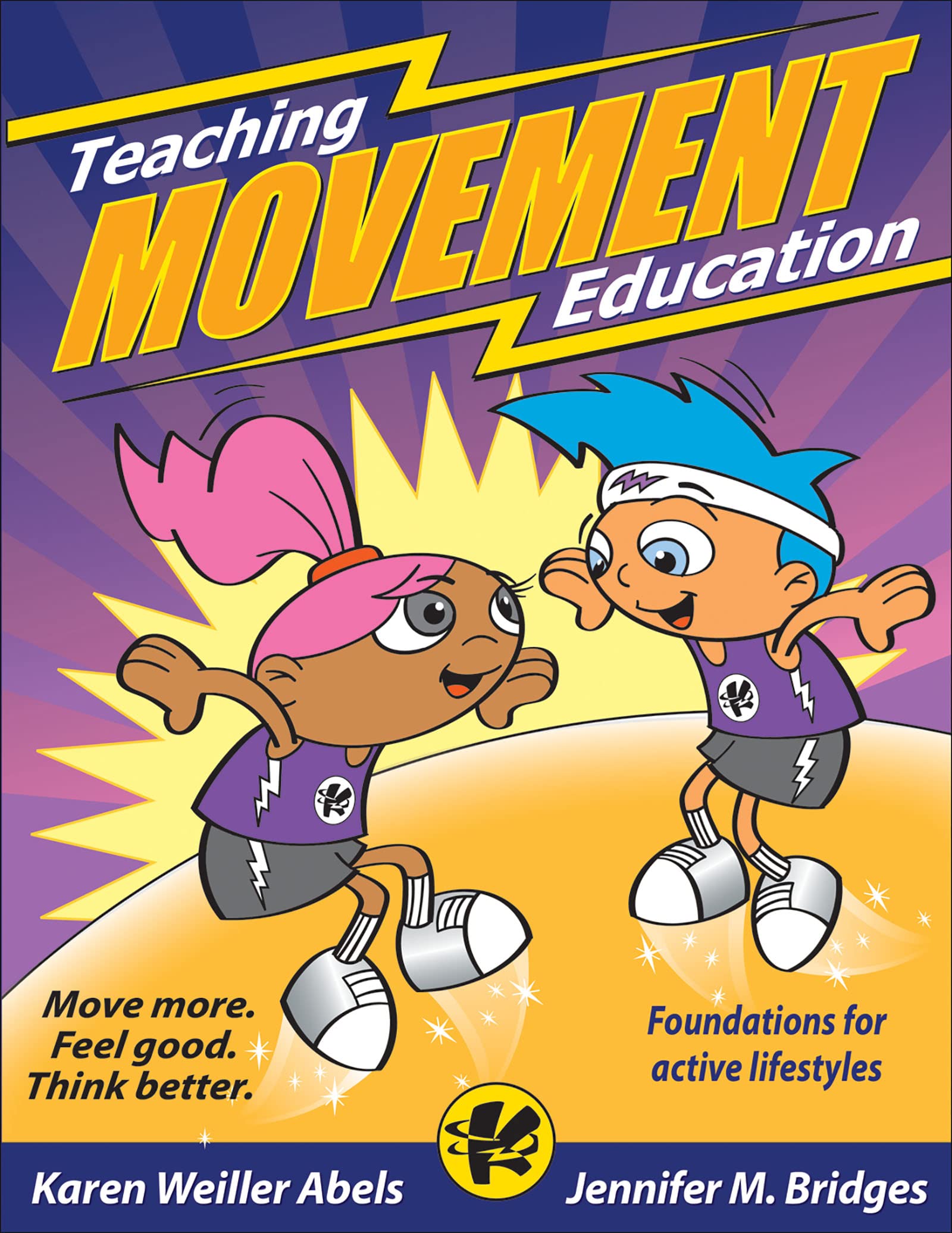 Teaching Movement Education: Foundations For Active Lifestyles