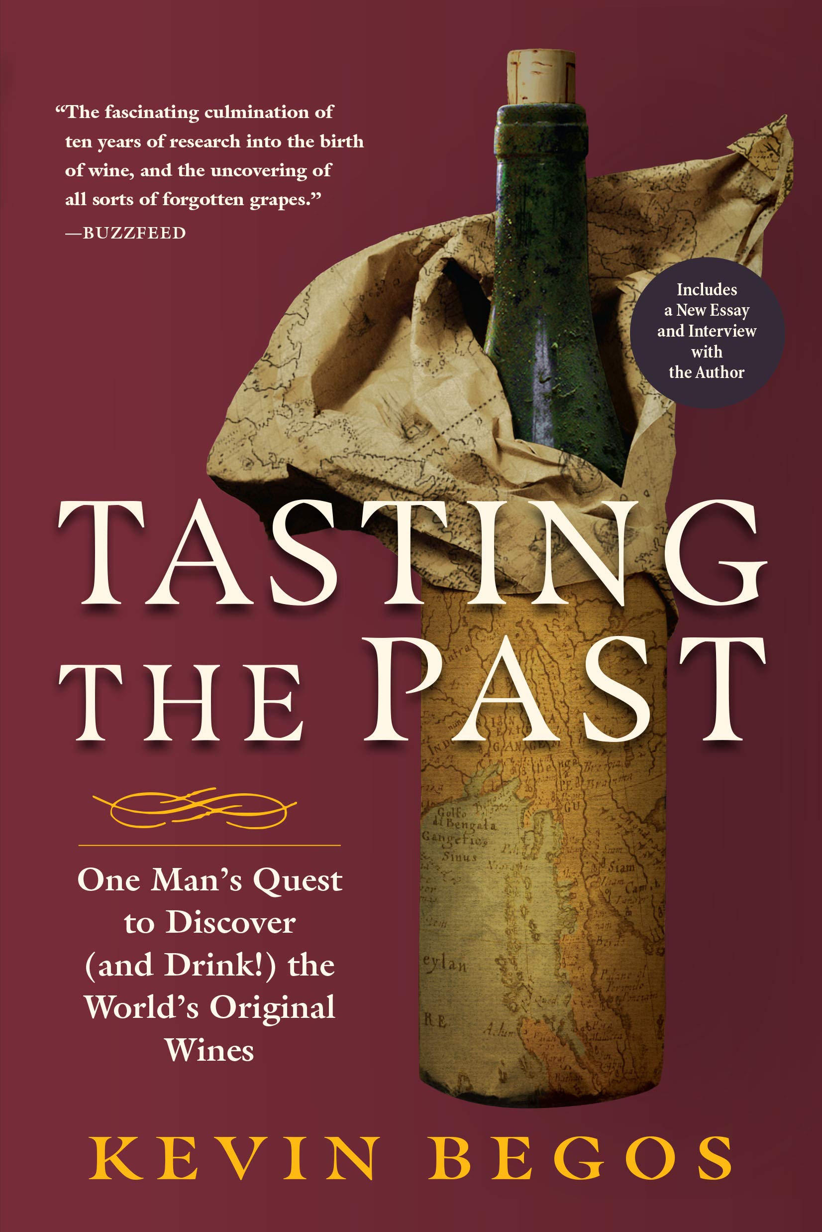 Tasting the Past: One Mans Quest to Discover (and Drink!) the Worlds Original Wines,New