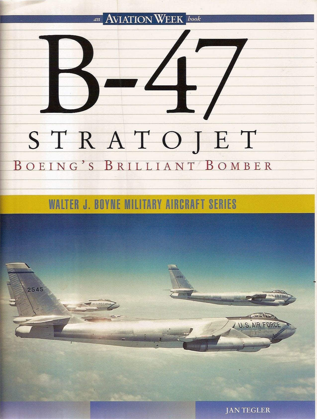 B47 Stratojet: Boeing's Brilliant Bomber,Used
