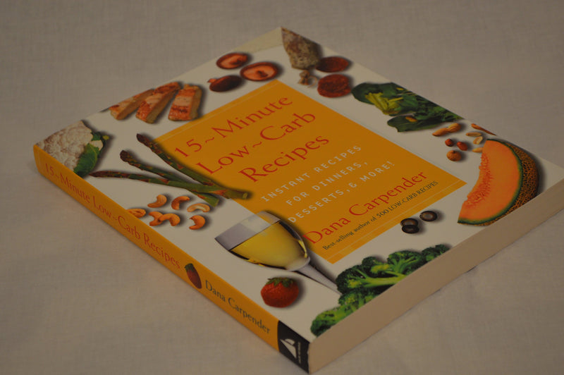 15 Minute Lowcarb Recipes: Instant Recipes For Dinners, Desserts, And More!-used