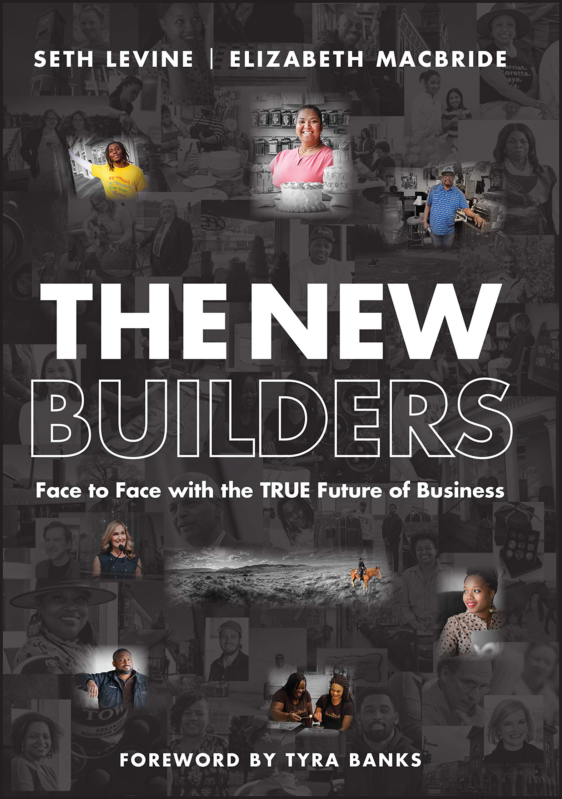 The New Builders: Face To Face With The True Future Of Business