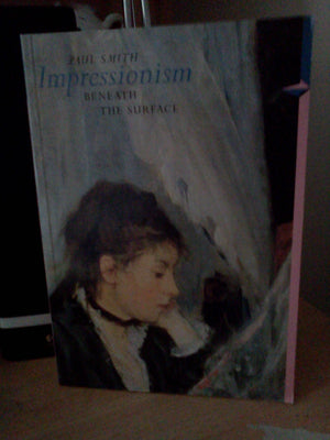 Impressionism: Beneath The Surface (Perspectives),New