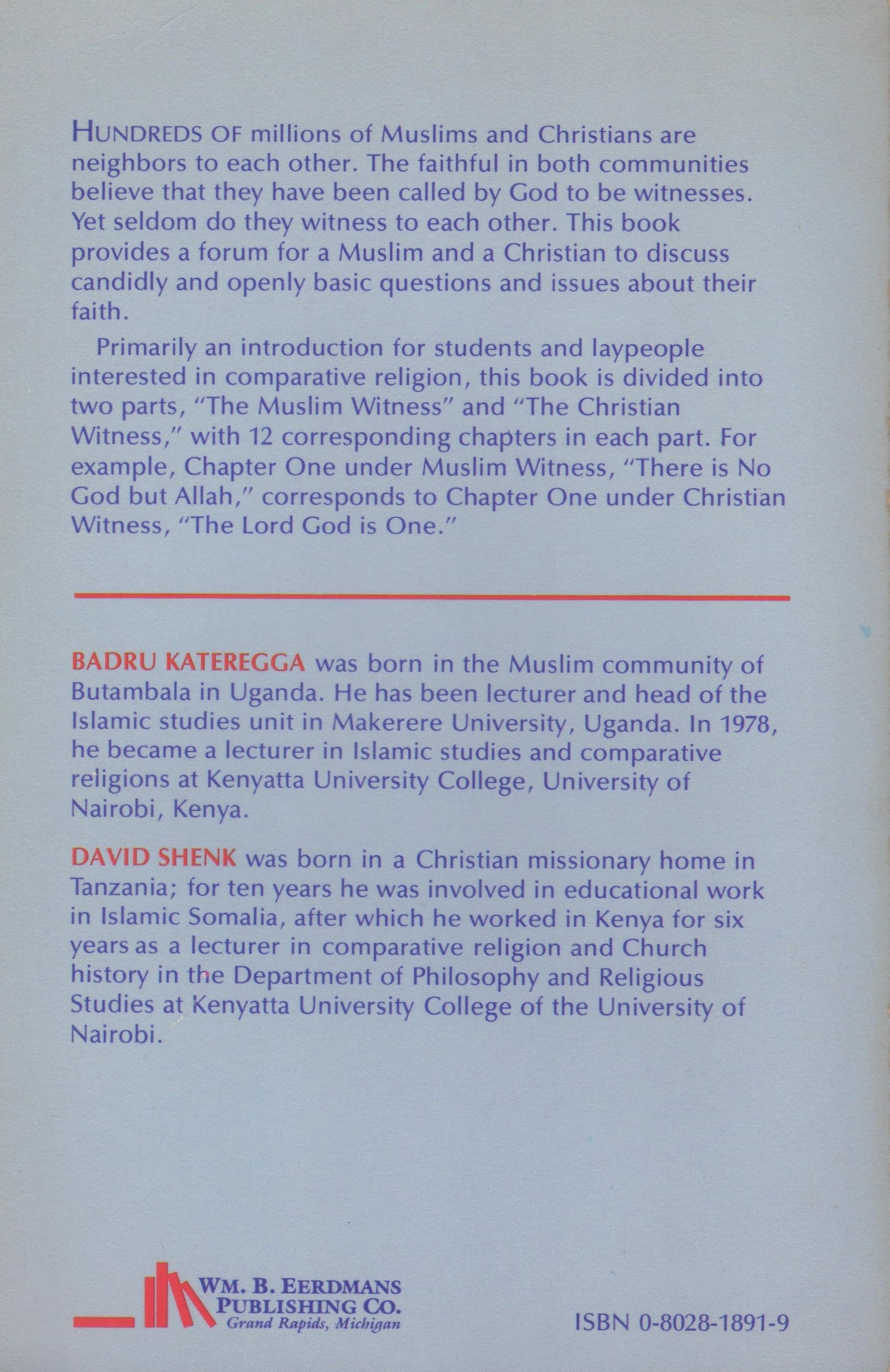 Islam and Christianity: A Muslim and a Christian in Dialogue,Used