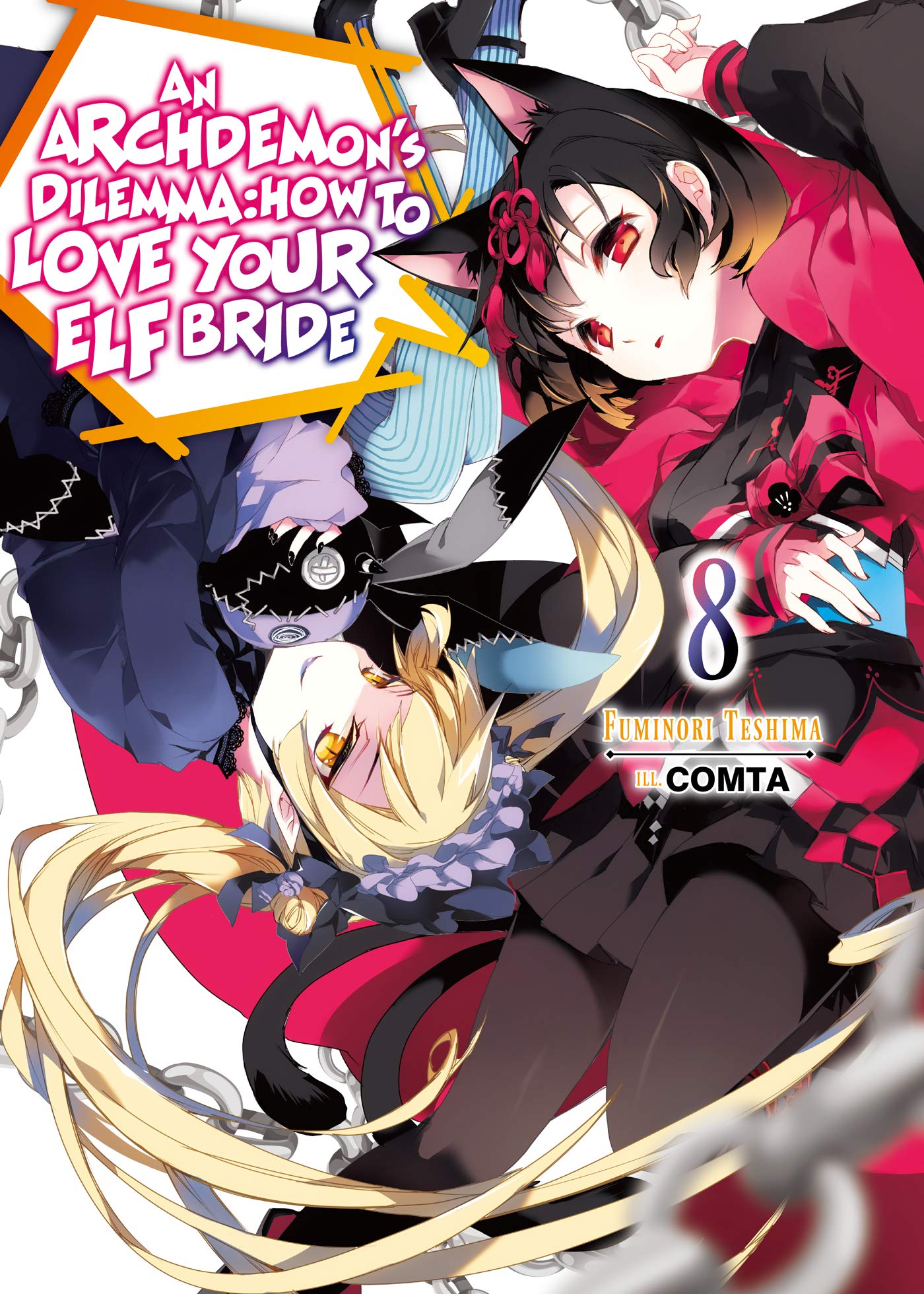 An ArchdemonS Dilemma: How To Love Your Elf Bride: Volume 8 (Light Novel) (Volume 8)