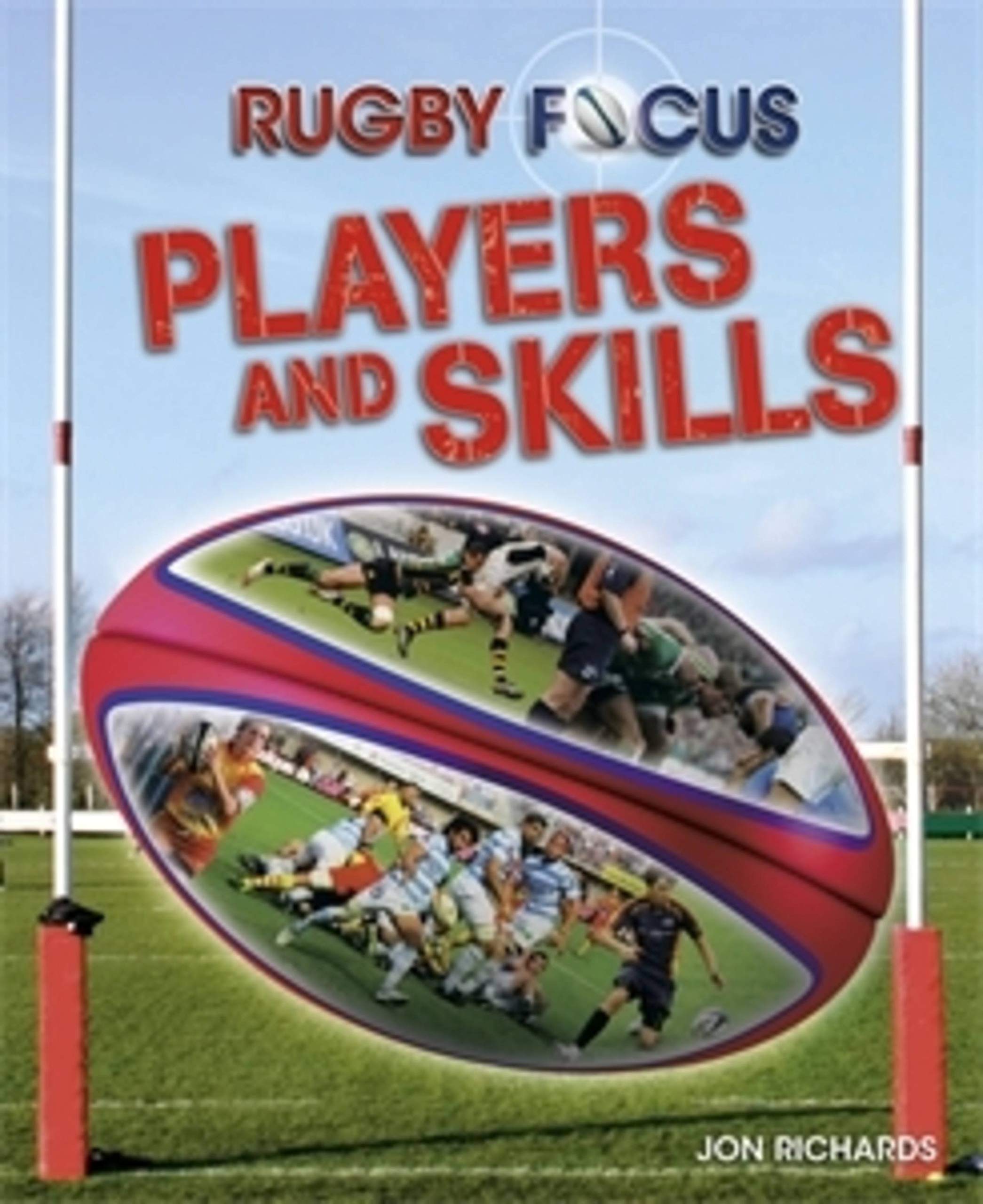 Rugby Focus: Players And Skills