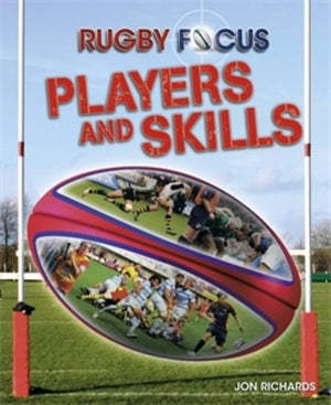 Rugby Focus: Players And Skills