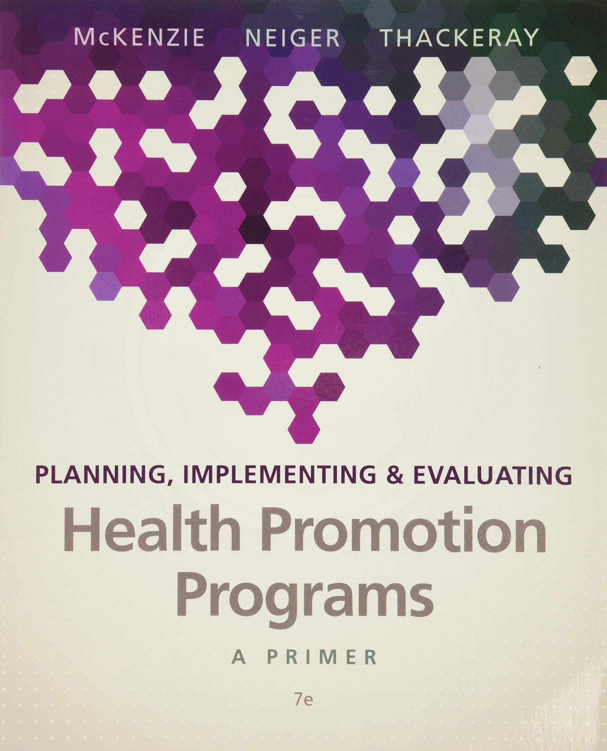 Planning, Implementing & Evaluating Health Promotion Programs: A Primer,Used