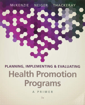 Planning, Implementing & Evaluating Health Promotion Programs: A Primer,Used