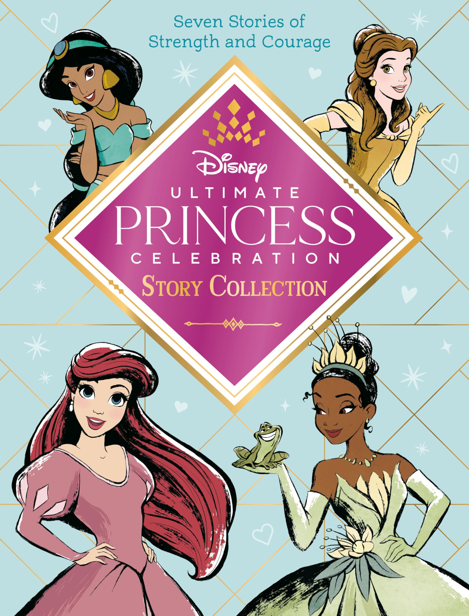 Ultimate Princess Celebration Story Collection (Disney Princess): Includes Seven Stories of Strength and Courage! (Step into Rea,Used