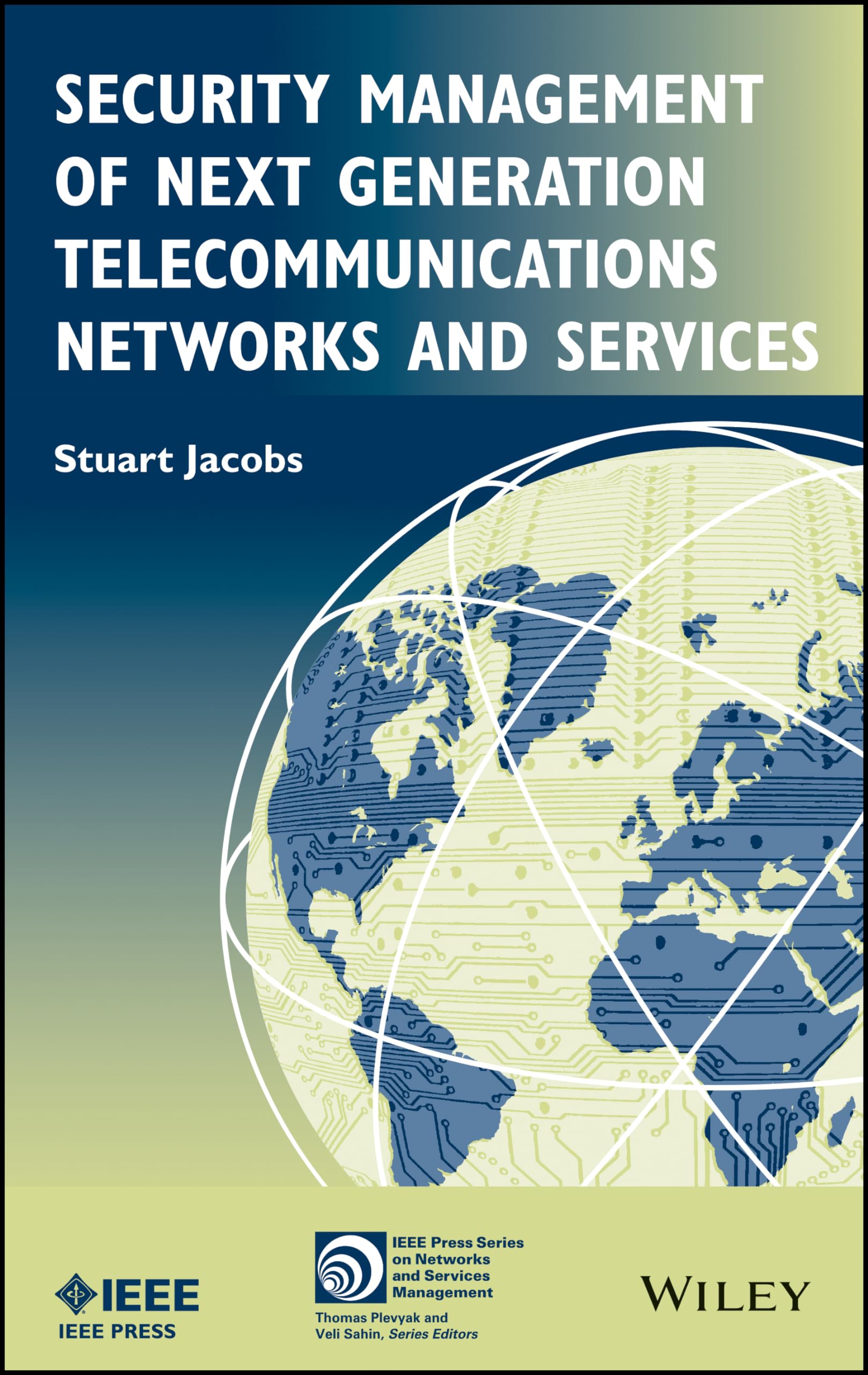Security Management of Next Generation Telecommunications Networks and Services,Used