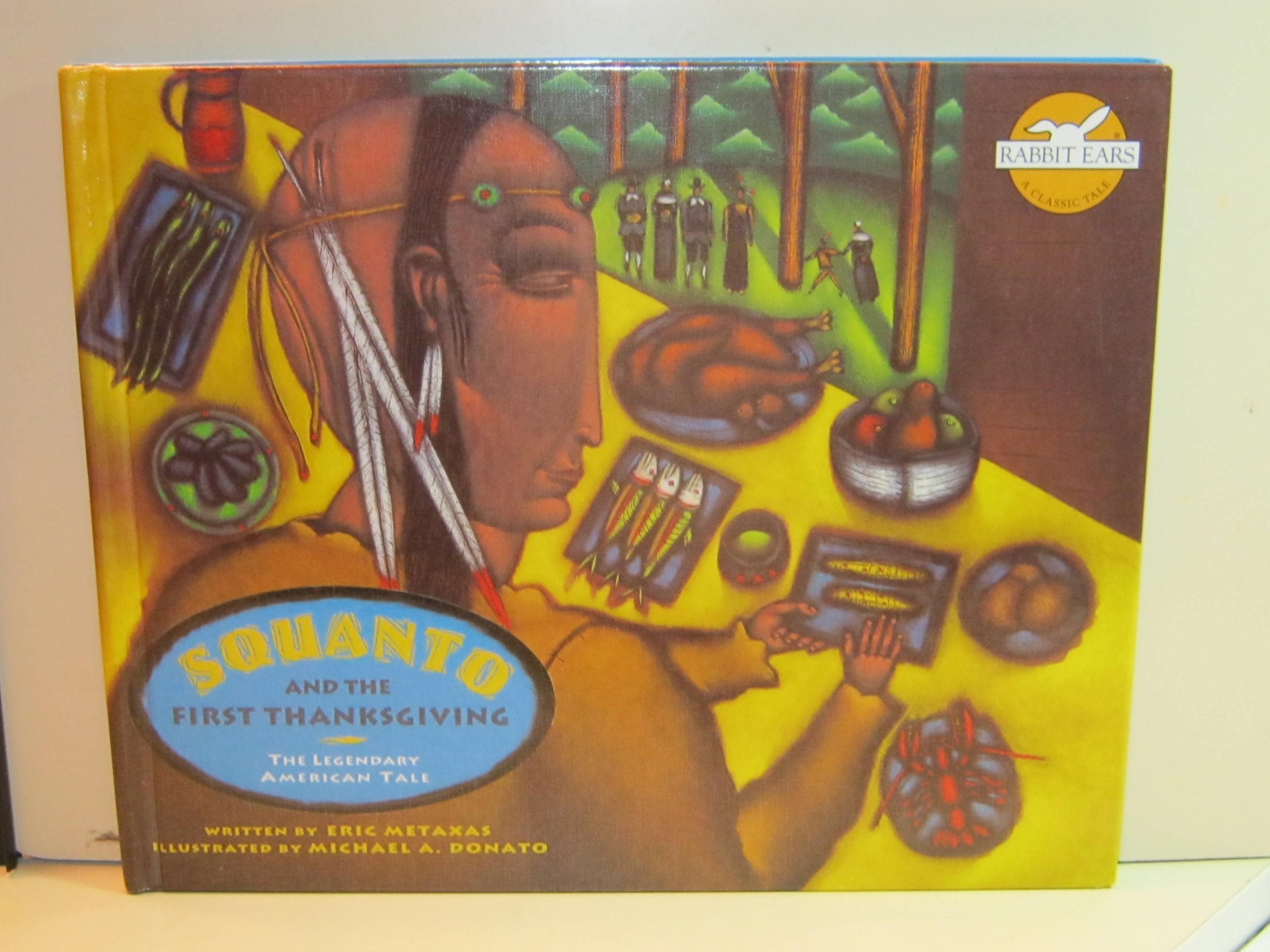 Squanto and the First Thanksgiving (Rabbit Ears: a Classic Tale),Used