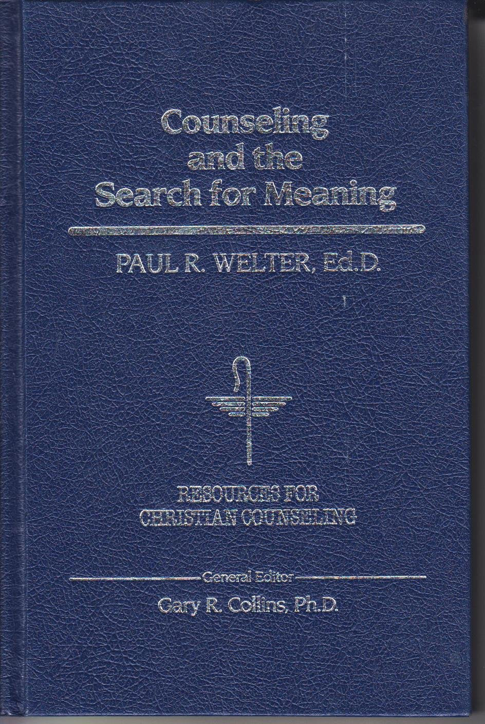 Counseling and the Search for Meaning (RESOURCES FOR CHRISTIAN COUNSELING),New