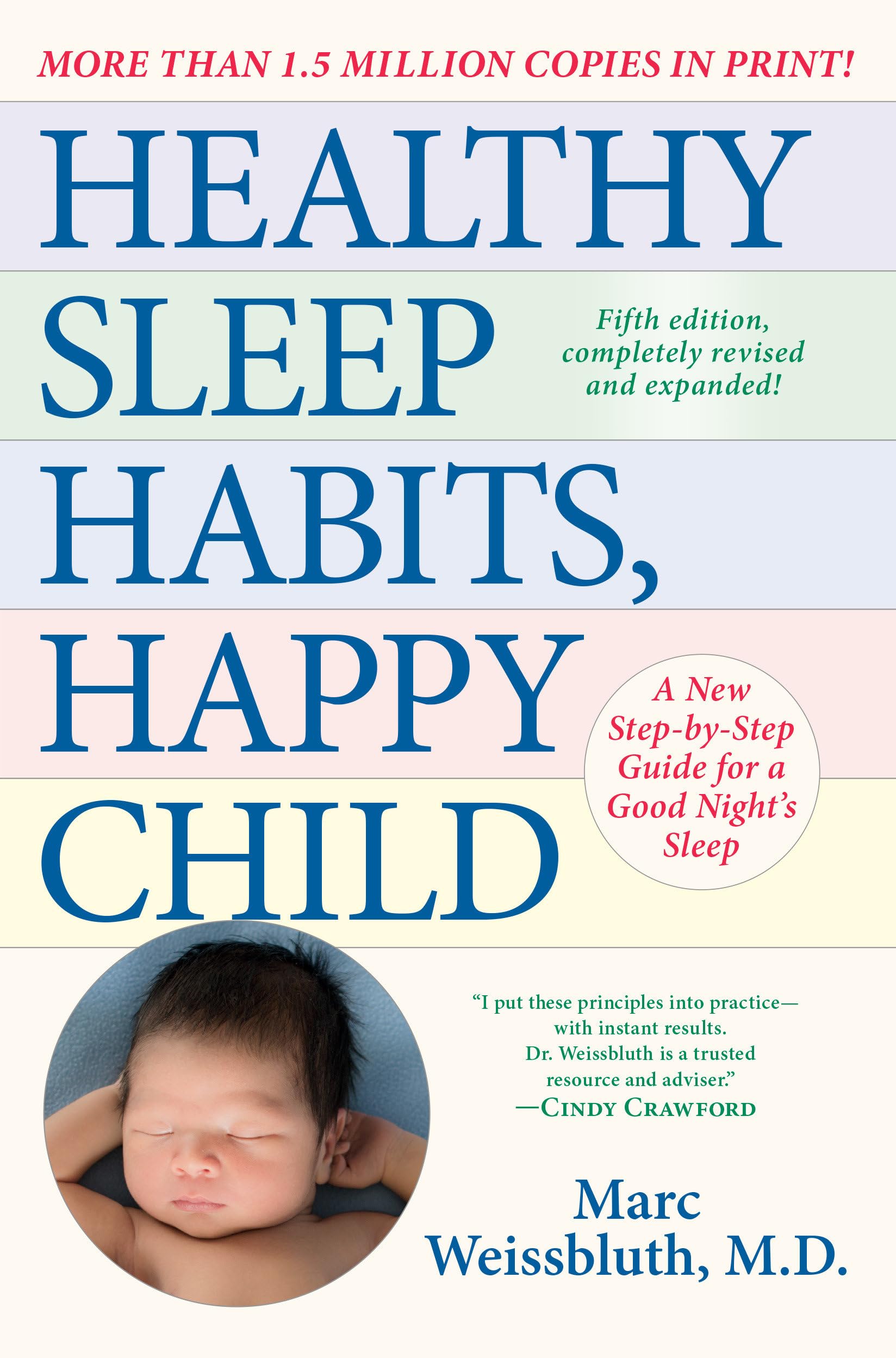 Healthy Sleep Habits, Happy Child, 5th Edition: A New StepbyStep Guide for a Good Night s Sleep