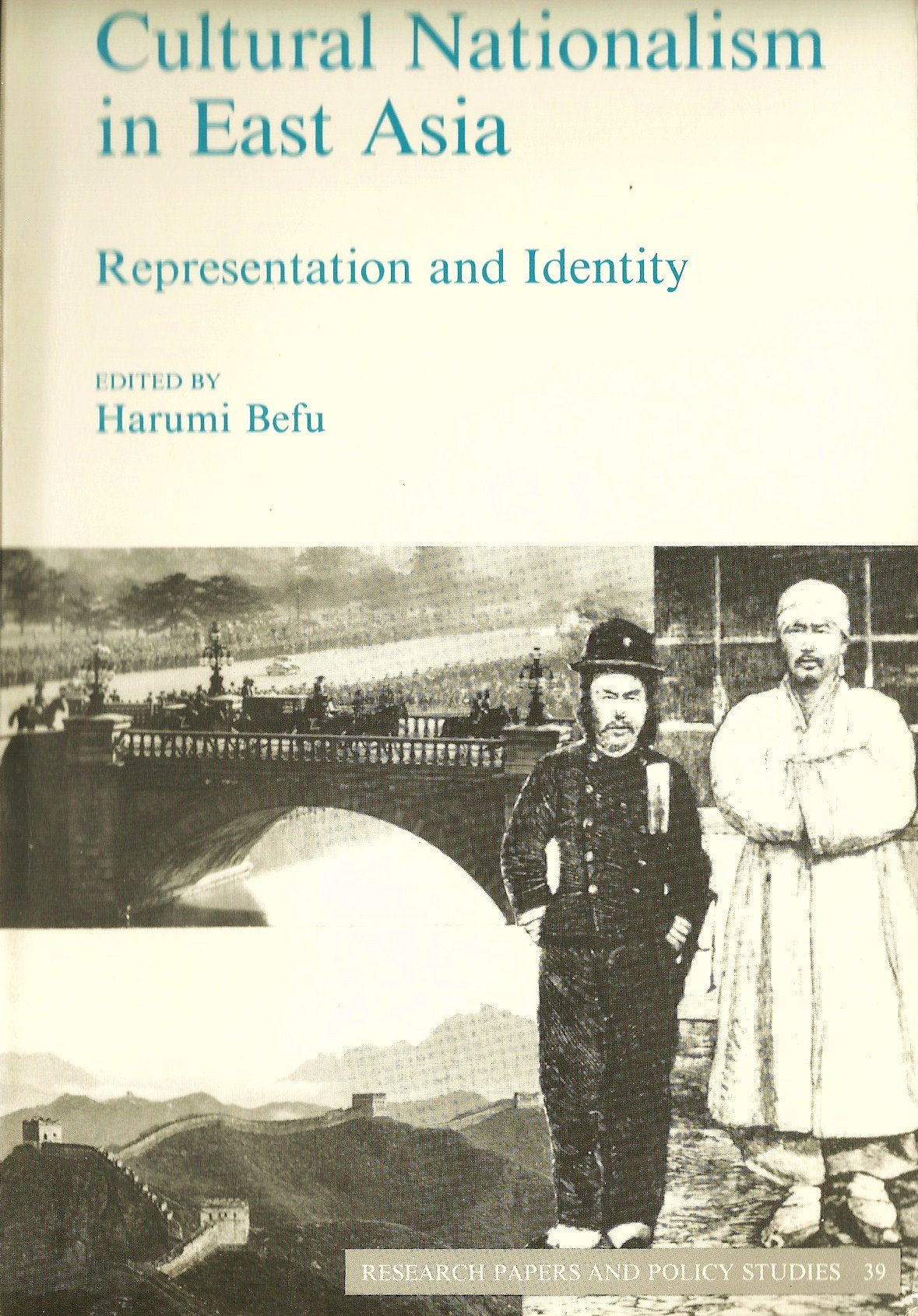 Cultural Nationalism In East Asia (Research Papers & Policy Studies)