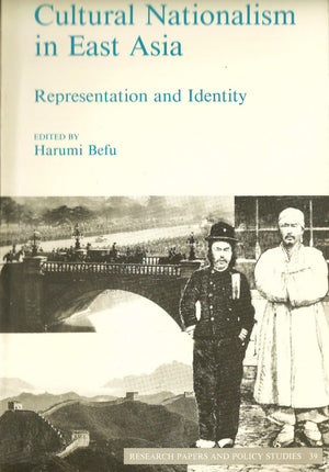 Cultural Nationalism In East Asia (Research Papers & Policy Studies)