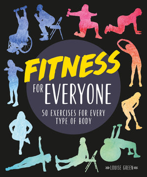 Fitness for Everyone: 50 Exercises for Every Type of Body,Used