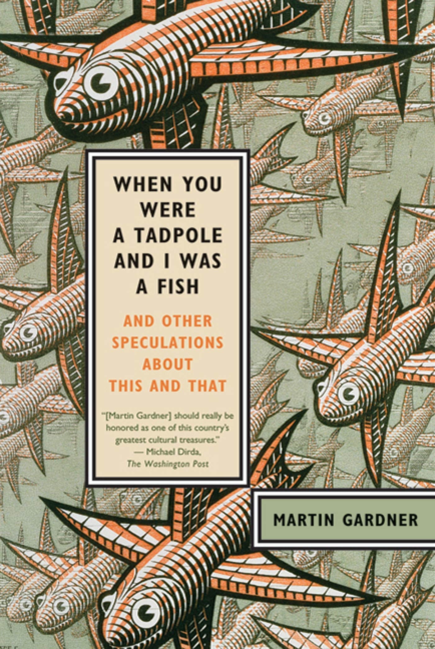 When You Were a Tadpole and I Was a Fish: And Other Speculations About This and That,Used