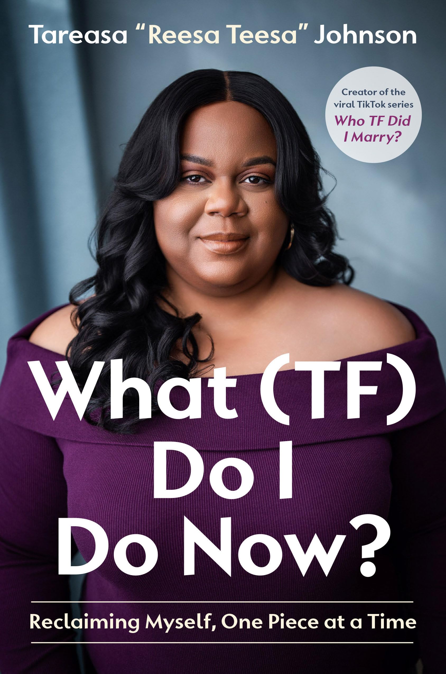 What (Tf) Do I Do Now?: Reclaiming Myself, One Piece At A Time