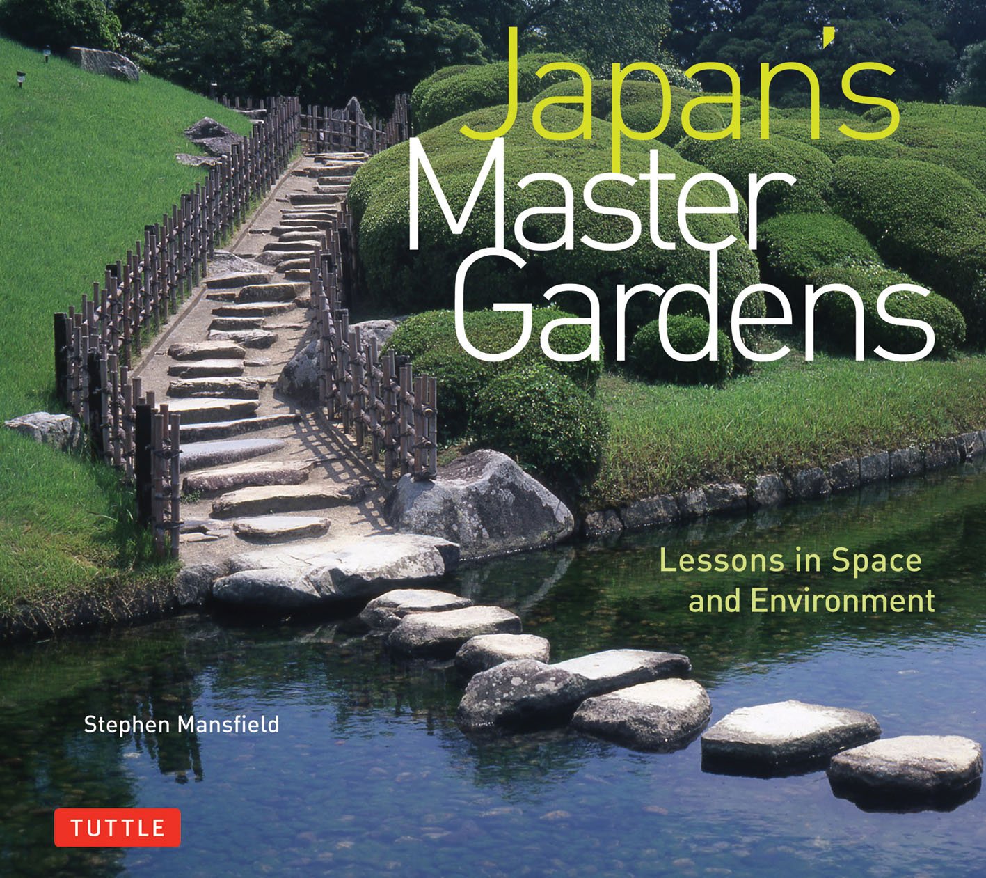 Japan's Master Gardens: Lessons in Space and Environment,Used