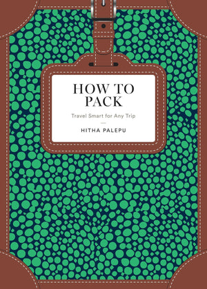 How to Pack: Travel Smart for Any Trip (How To Series),Used