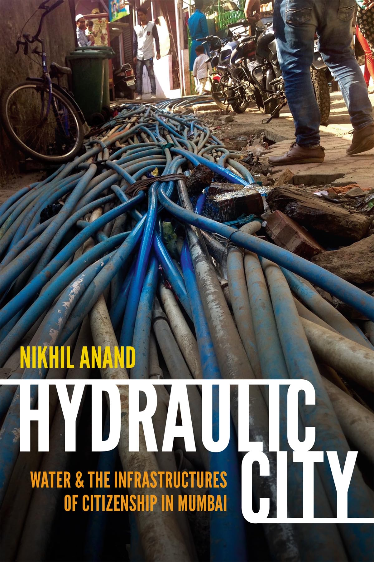 Hydraulic City: Water And The Infrastructures Of Citizenship In Mumbai,Used
