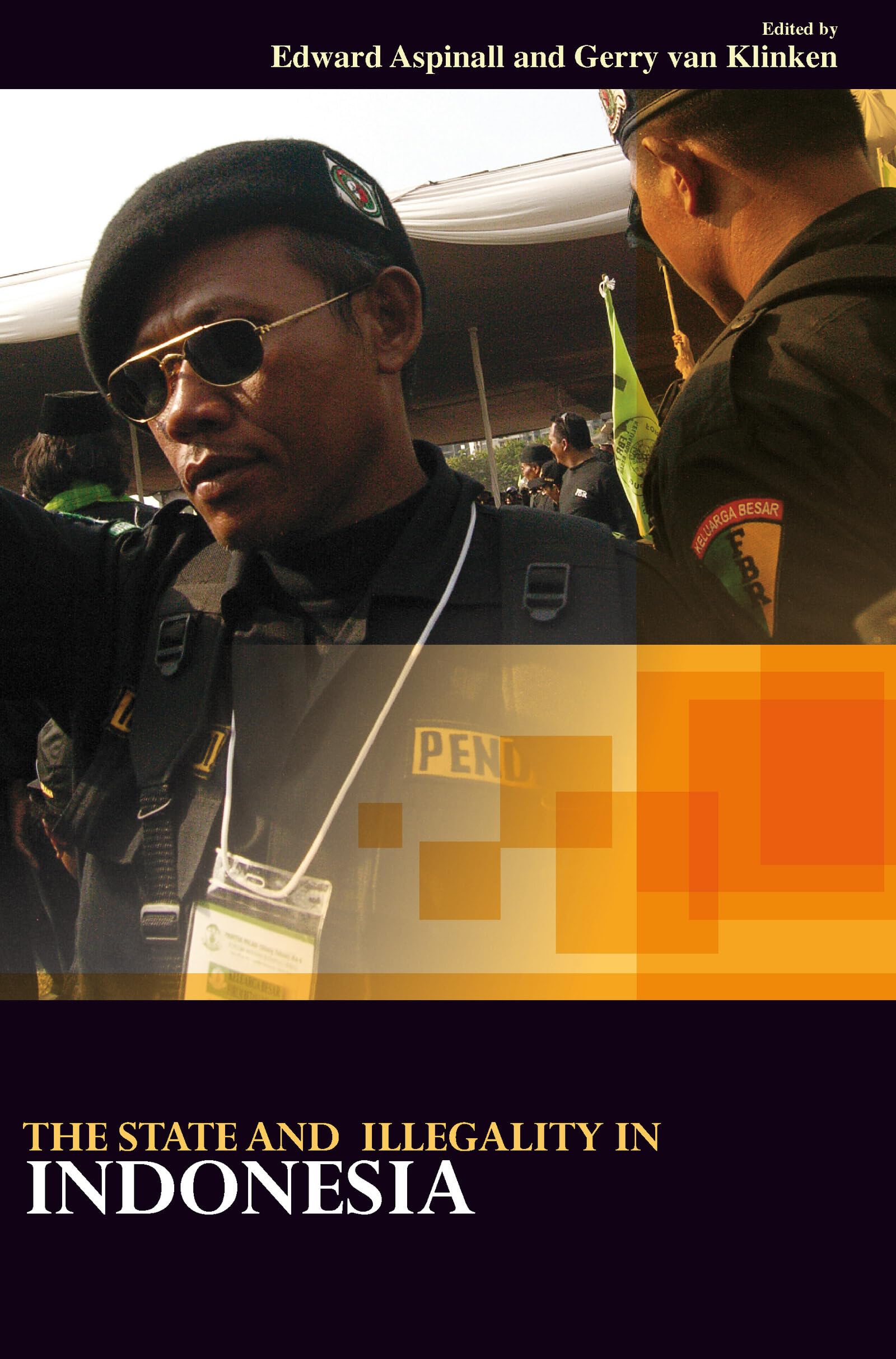The State And Illegality In Indonesia (Verhandelingen Van Het Koninklijk Institut Voor Taal, Land En Volkenkunde, 269),Used