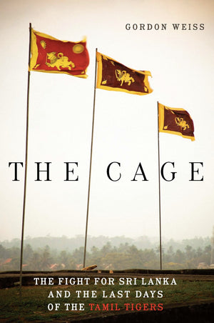 The Cage: The Fight for Sri Lanka and the Last Days of the Tamil Tigers,Used