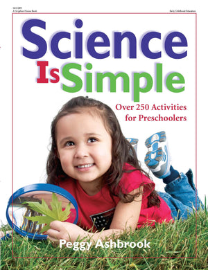 Science Is Simple: Over 250 Activities for Preschoolers,Used