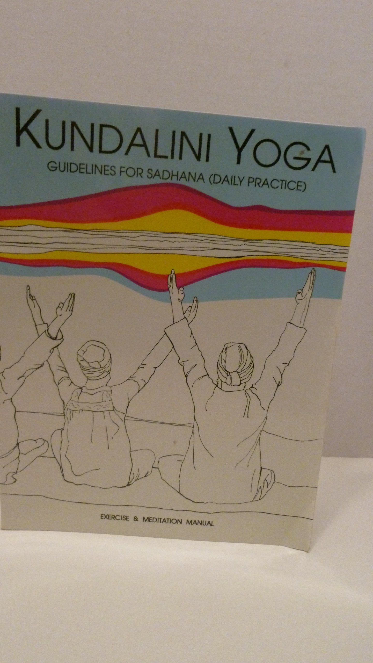 Kundalini Yoga: Guidelines for Sadhana (Daily Practice),Used