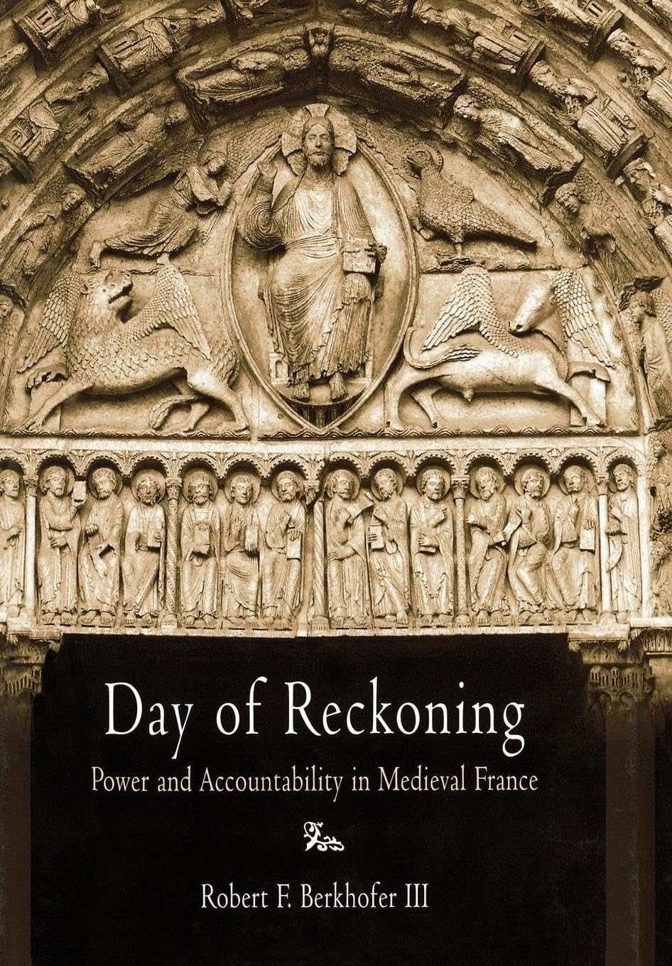 Day Of Reckoning: Power And Accountability In Medieval France (The Middle Ages Series),New