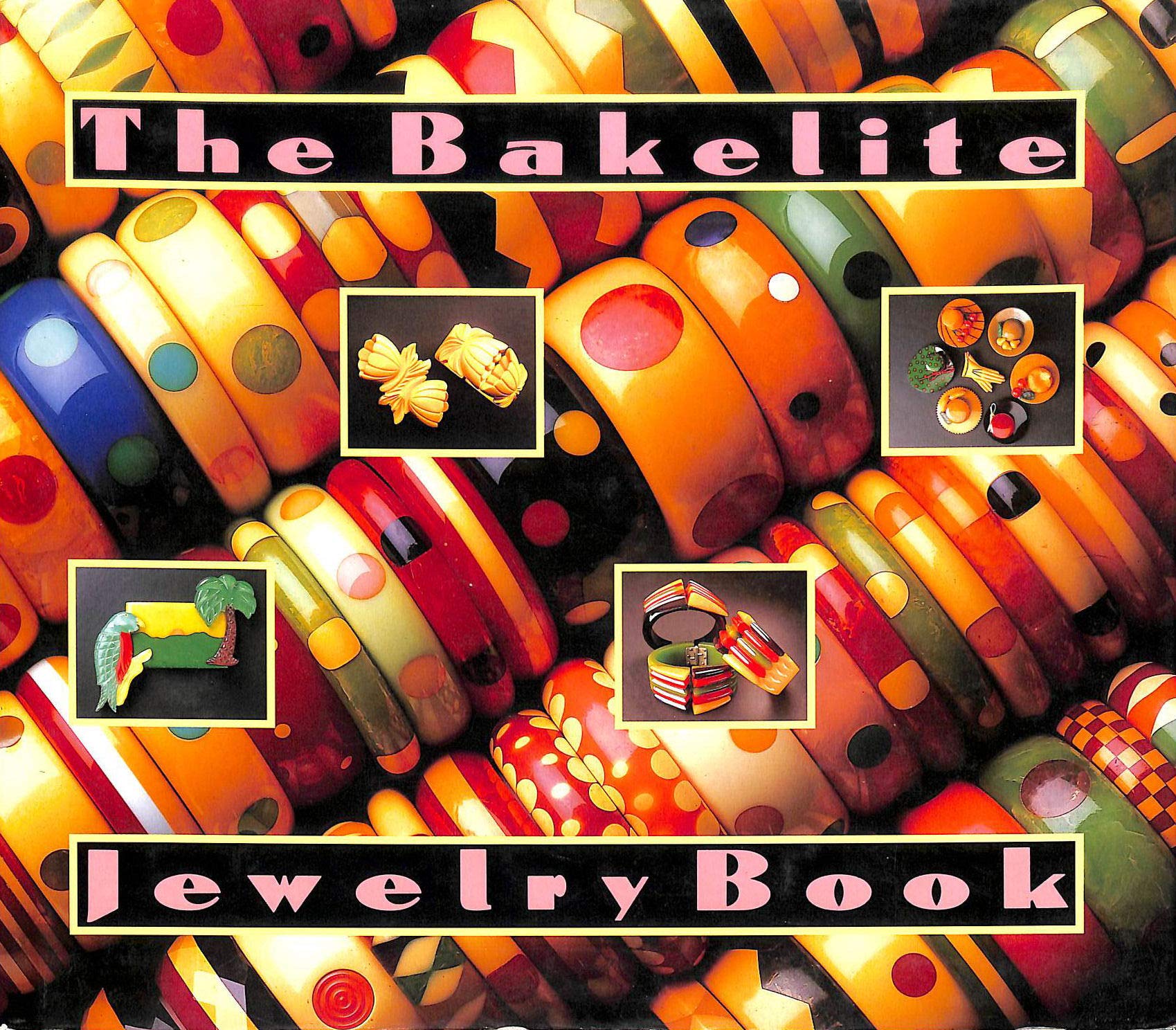 The Bakelite Jewelry Book,New
