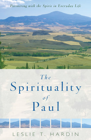 The Spirituality of Paul: Partnering with the Spirit in Everyday Life,Used