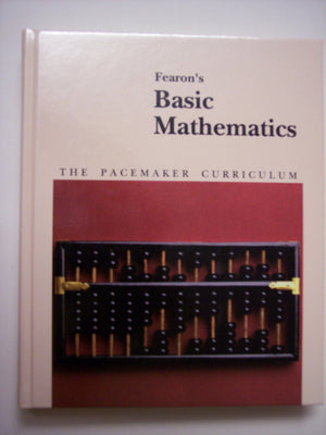 Fearon's Basic Mathematics: The Pacemaker Curriculum,Used