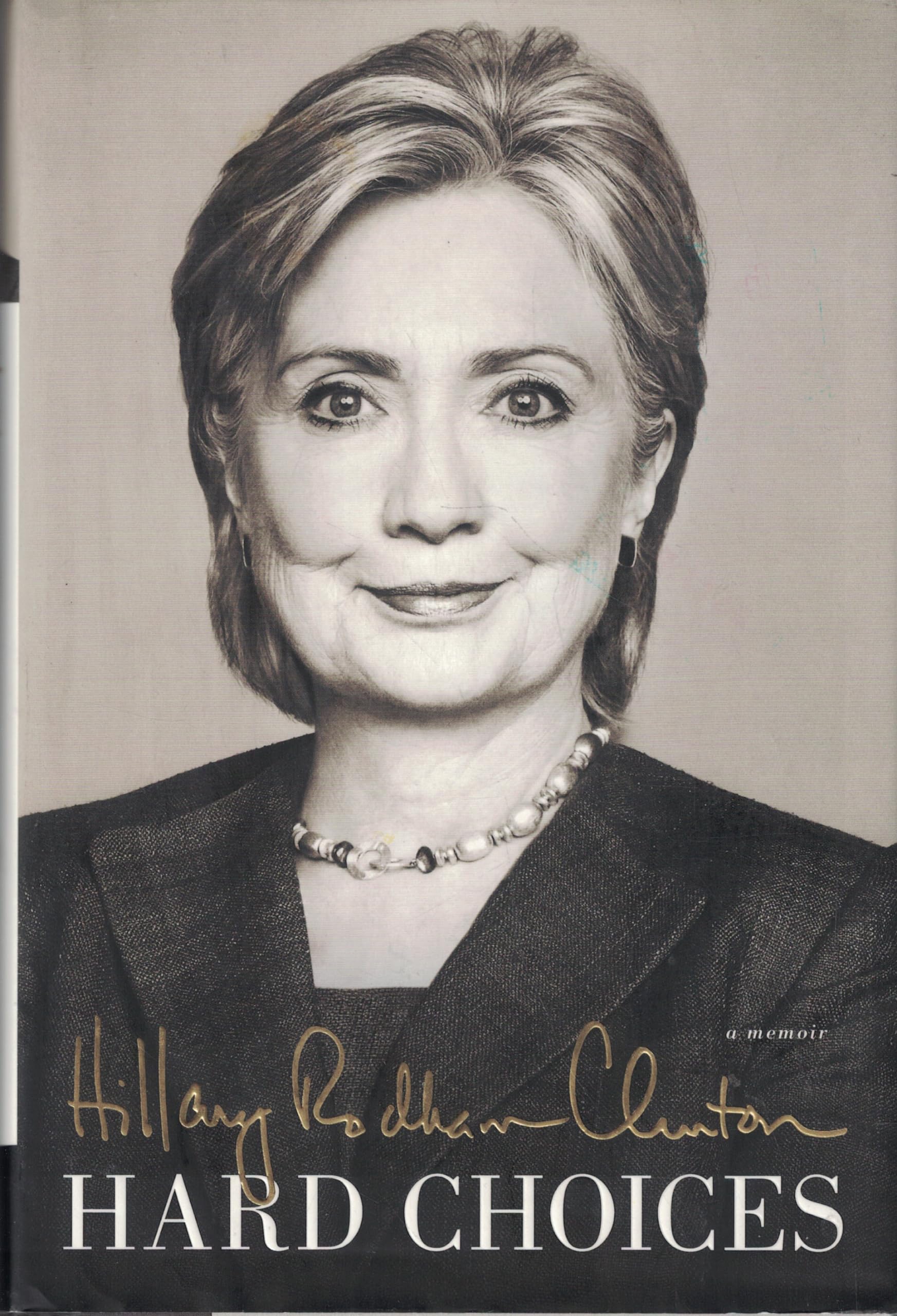 Hard Choices: A Memoir,Used