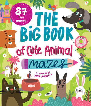 The Big Book Of Cute Animal Mazes (Clever Mazes)