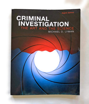 Criminal Investigation: The Art And The Science (8Th Edition)-new